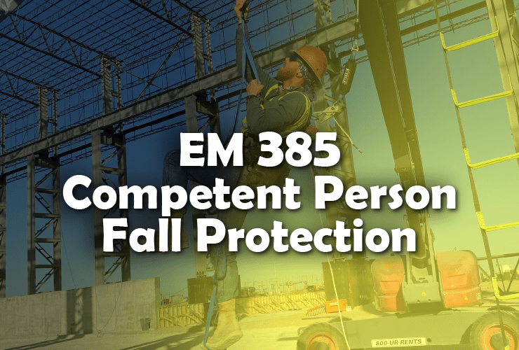 24 Hour EM 385-1-1  Competent Person Fall Protection Nov 29th-Dec 1st 2023