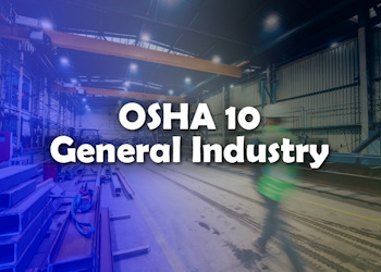 OSHA 10 Hour General Industry Training Course in Denver, Colorado