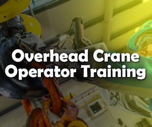 Overhead Crane Operator Training Course Denver Colorado